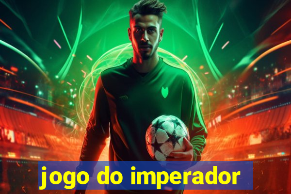 jogo do imperador